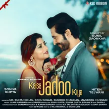 Kaisa Jadoo Kiya